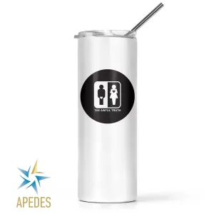 Awful Truth Men Women Heart Love Stainless Steel Skinny Tumbler 20 OZ