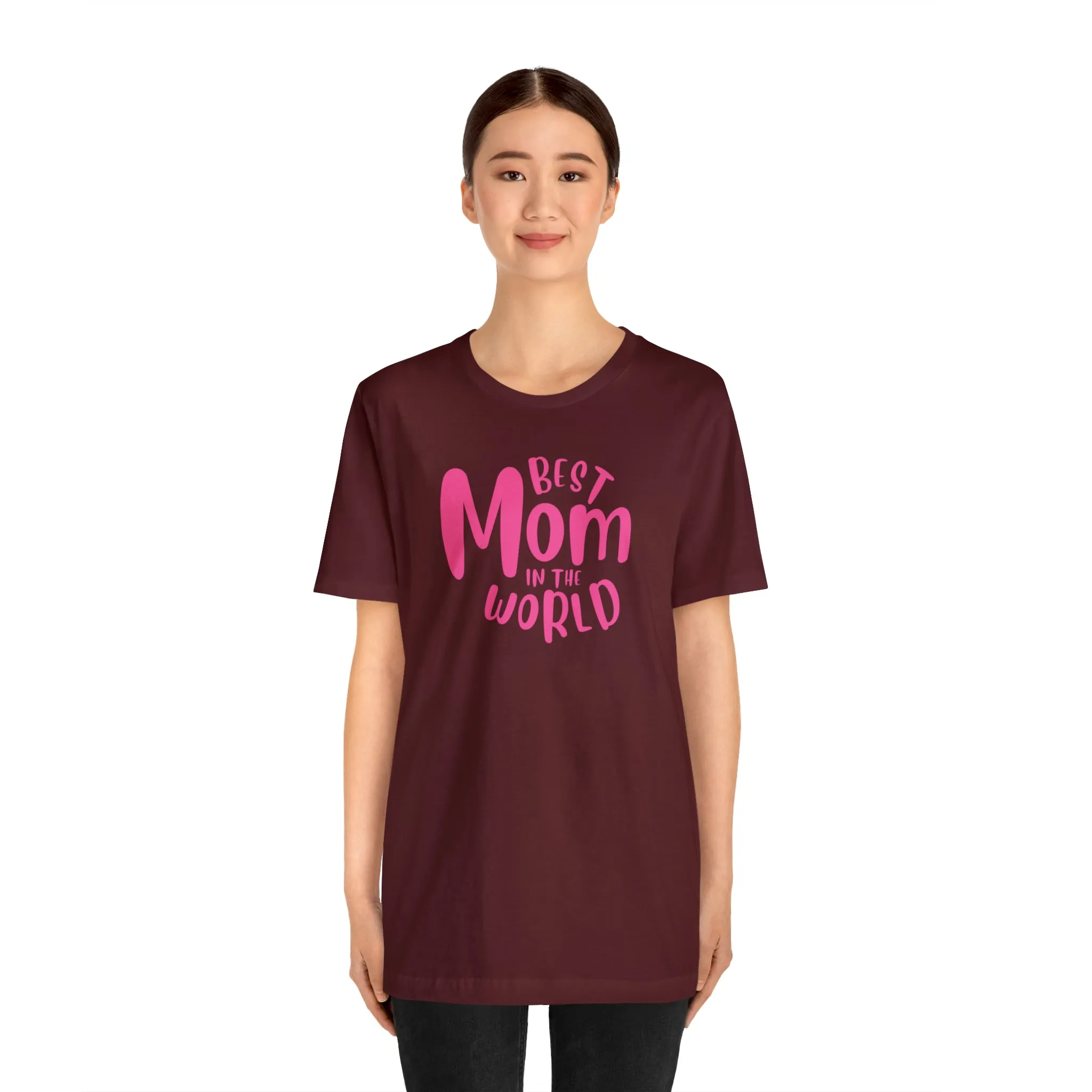 Best Mom in the World T-Shirt | Wonderful Mom Tee |  Bella Canvas 3001 Unisex |  Mother Short Sleeve Tshirt