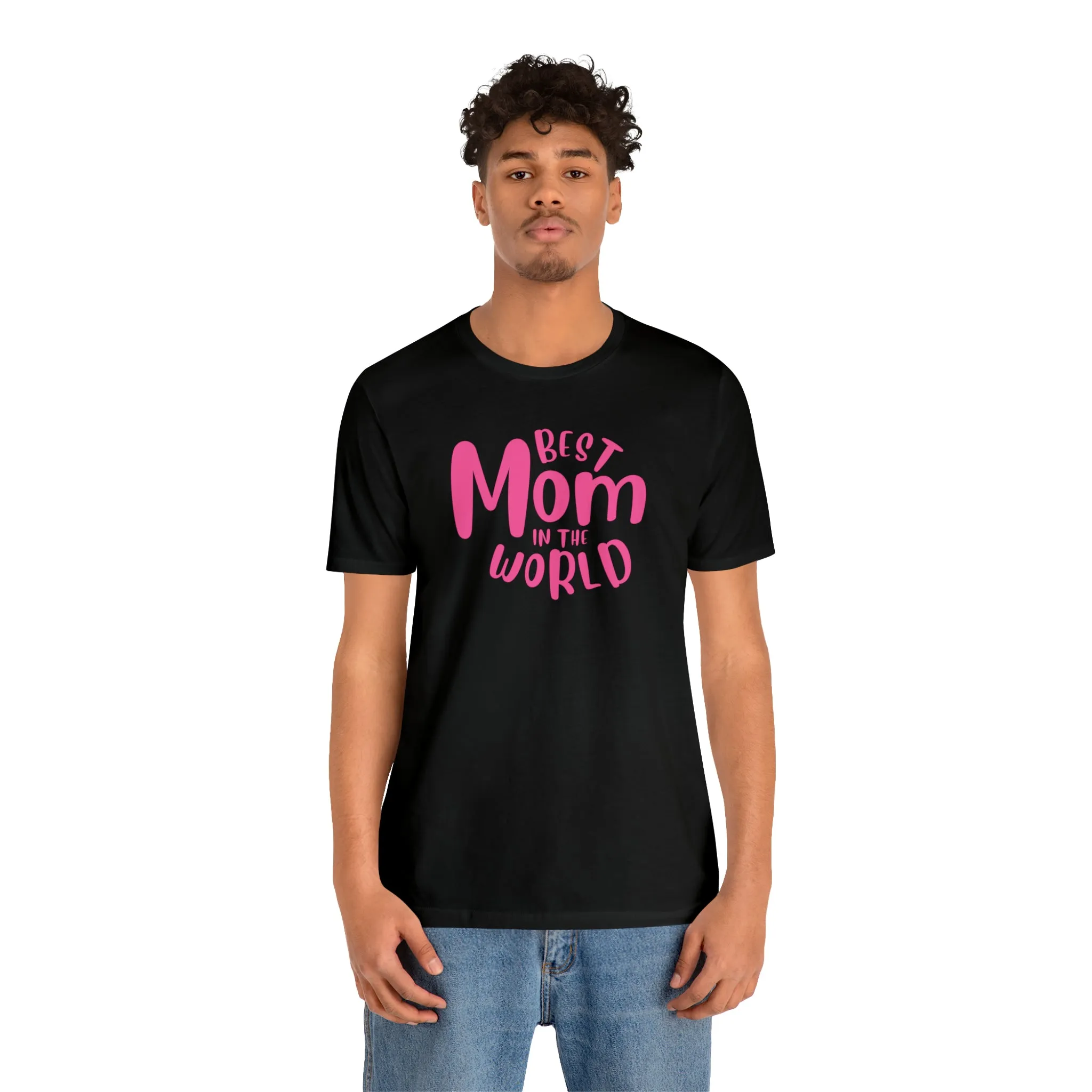 Best Mom in the World T-Shirt | Wonderful Mom Tee |  Bella Canvas 3001 Unisex |  Mother Short Sleeve Tshirt