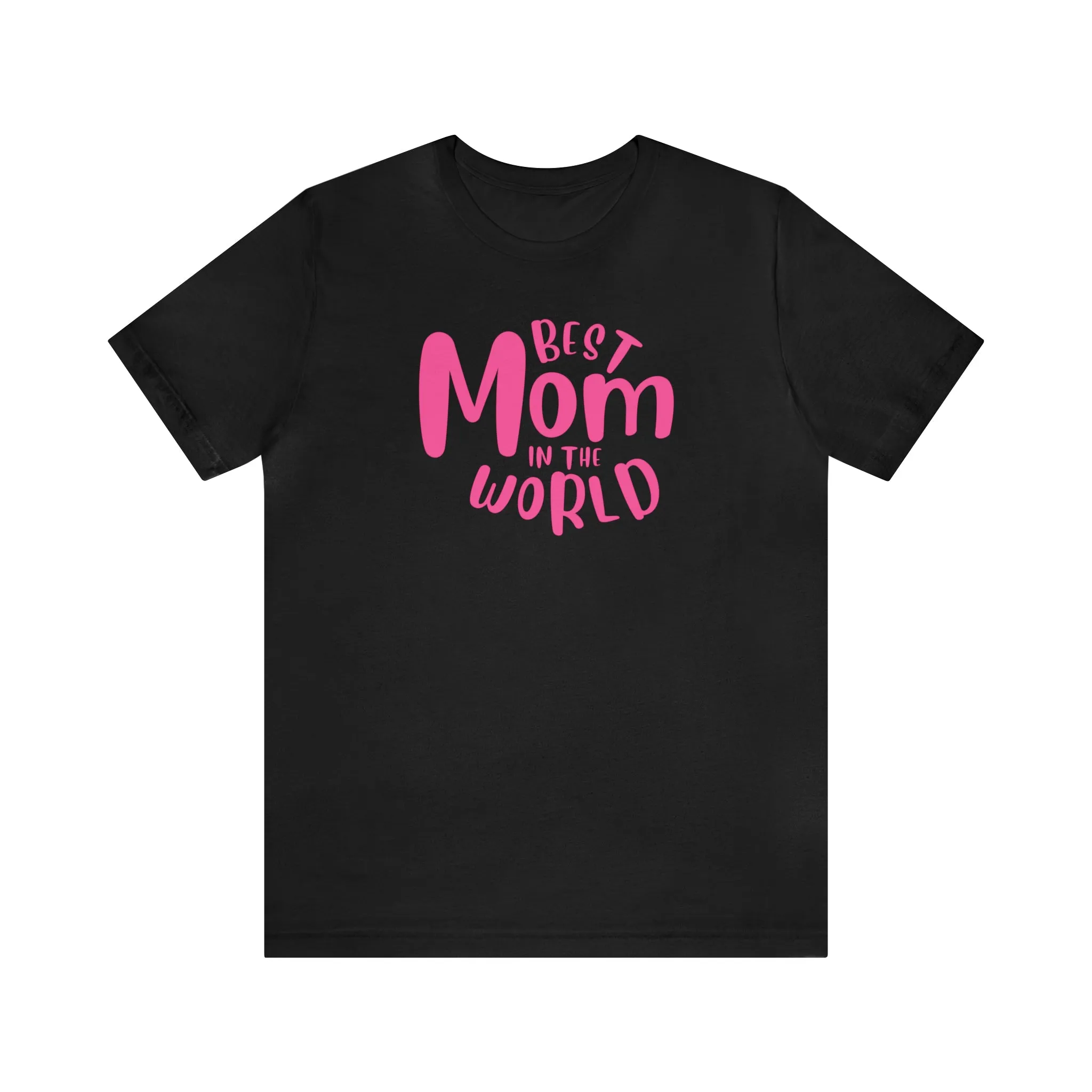 Best Mom in the World T-Shirt | Wonderful Mom Tee |  Bella Canvas 3001 Unisex |  Mother Short Sleeve Tshirt