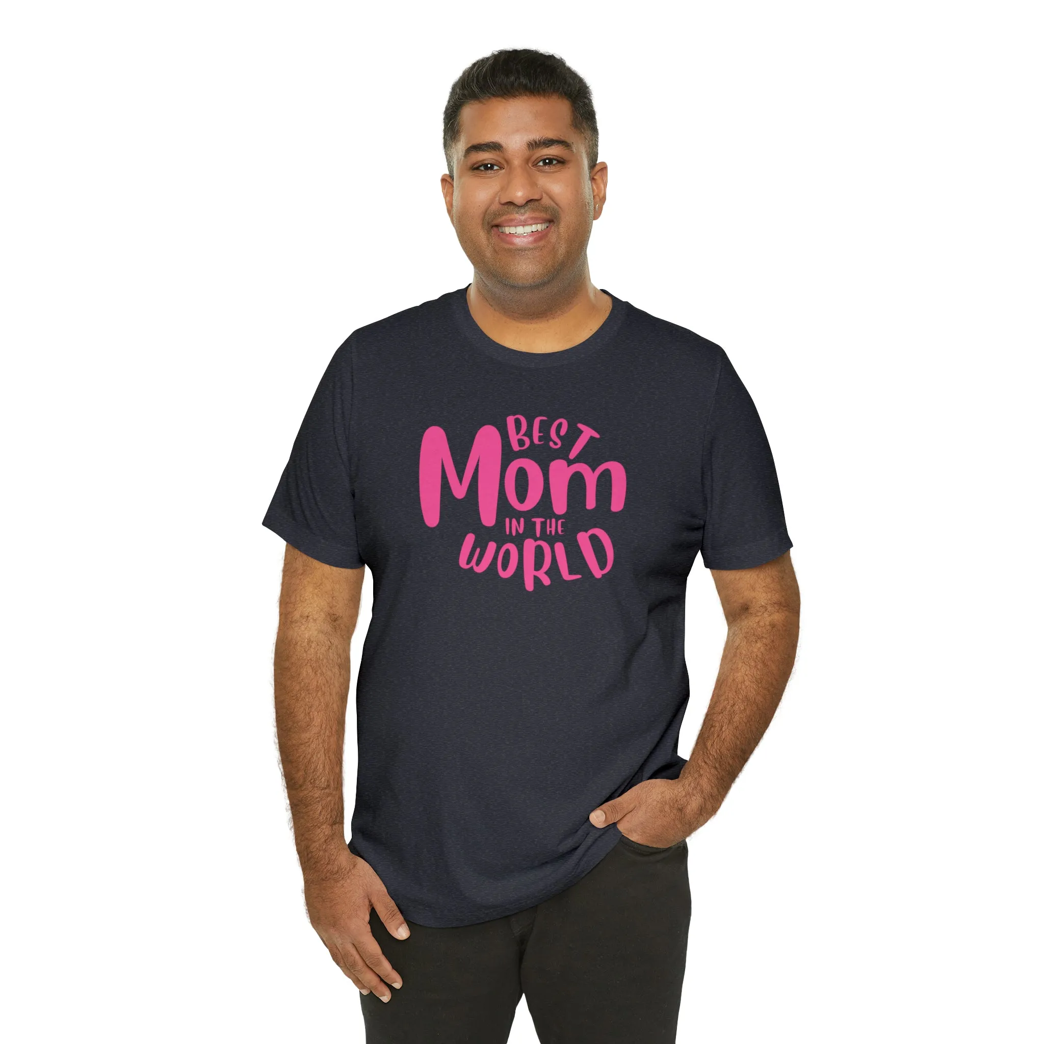 Best Mom in the World T-Shirt | Wonderful Mom Tee |  Bella Canvas 3001 Unisex |  Mother Short Sleeve Tshirt