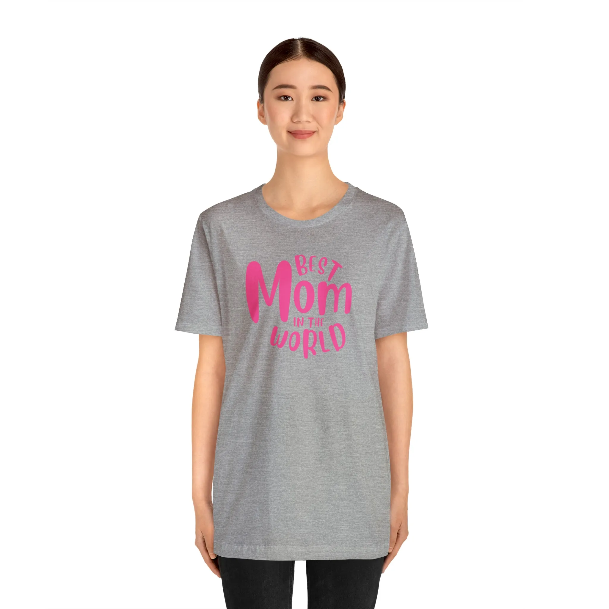 Best Mom in the World T-Shirt | Wonderful Mom Tee |  Bella Canvas 3001 Unisex |  Mother Short Sleeve Tshirt