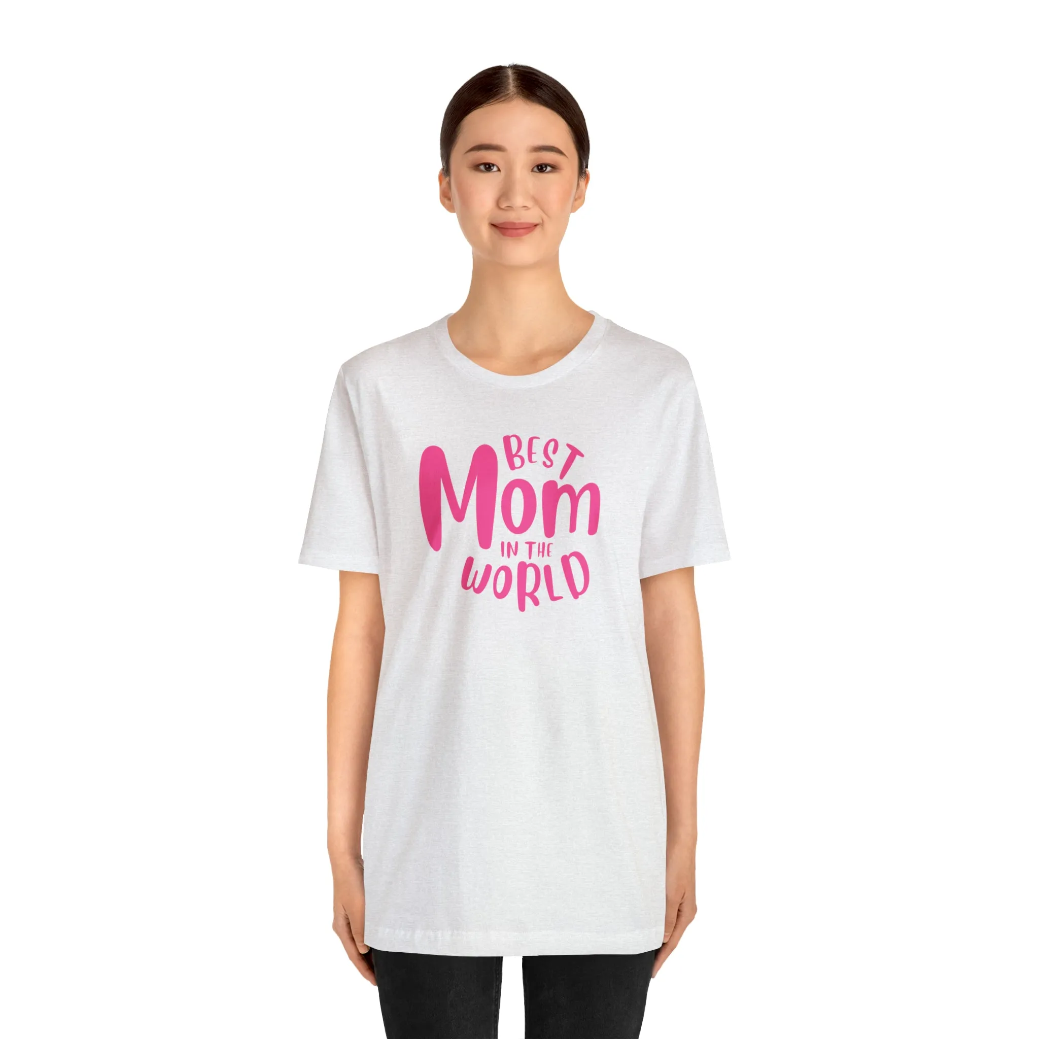 Best Mom in the World T-Shirt | Wonderful Mom Tee |  Bella Canvas 3001 Unisex |  Mother Short Sleeve Tshirt