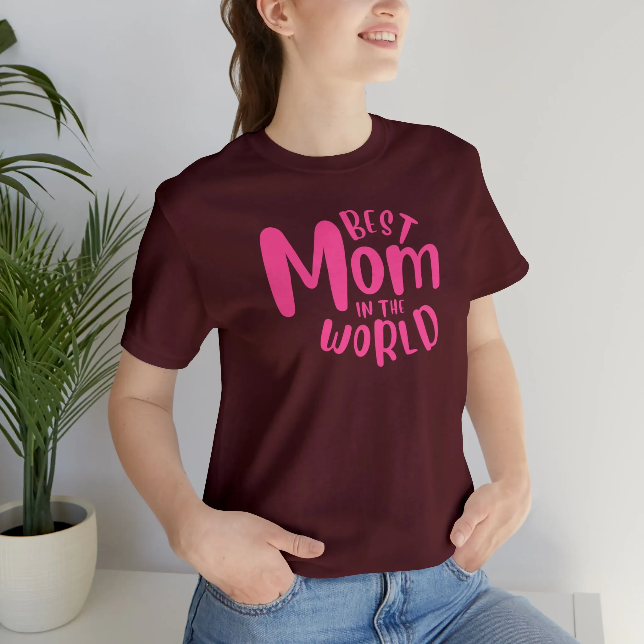 Best Mom in the World T-Shirt | Wonderful Mom Tee |  Bella Canvas 3001 Unisex |  Mother Short Sleeve Tshirt
