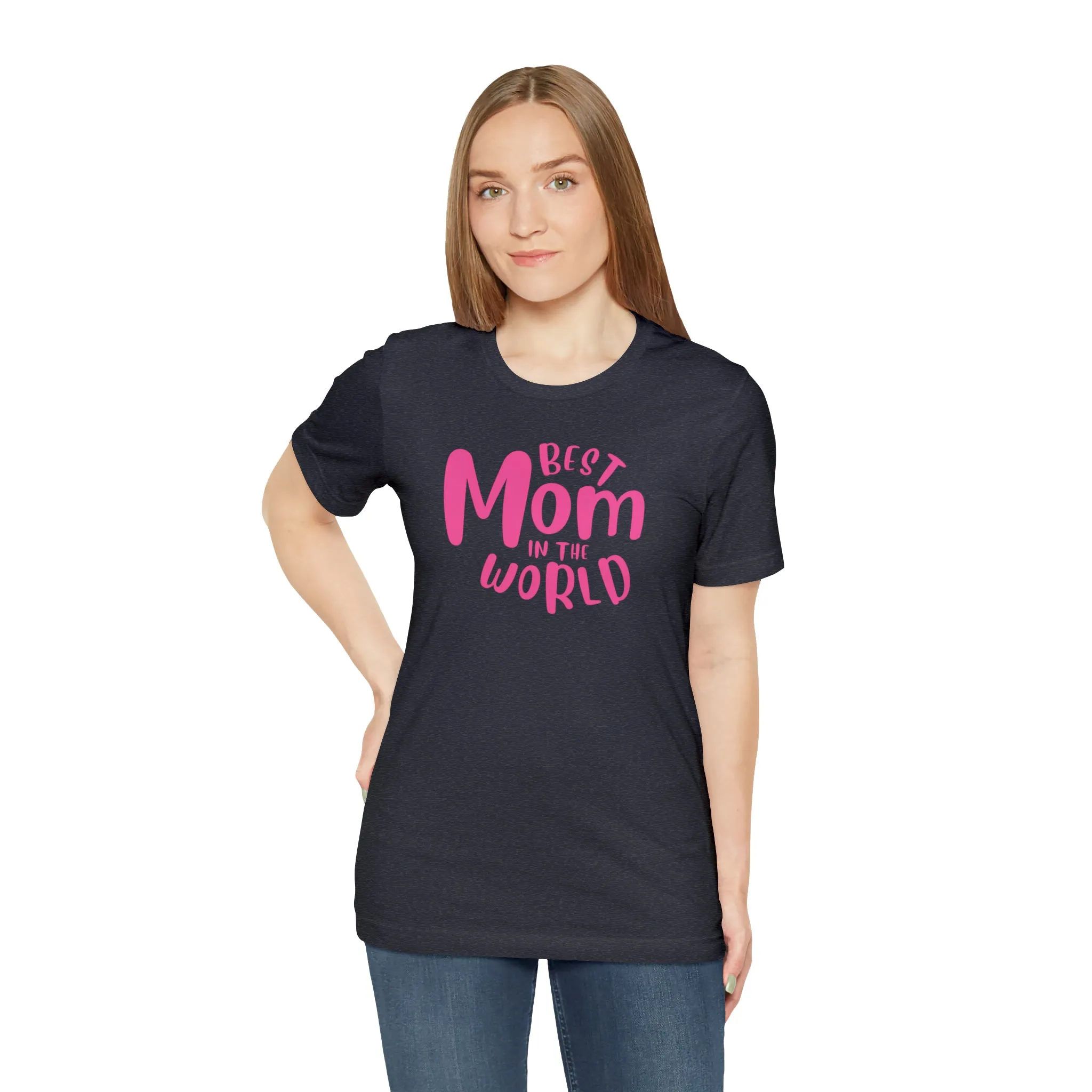 Best Mom in the World T-Shirt | Wonderful Mom Tee |  Bella Canvas 3001 Unisex |  Mother Short Sleeve Tshirt