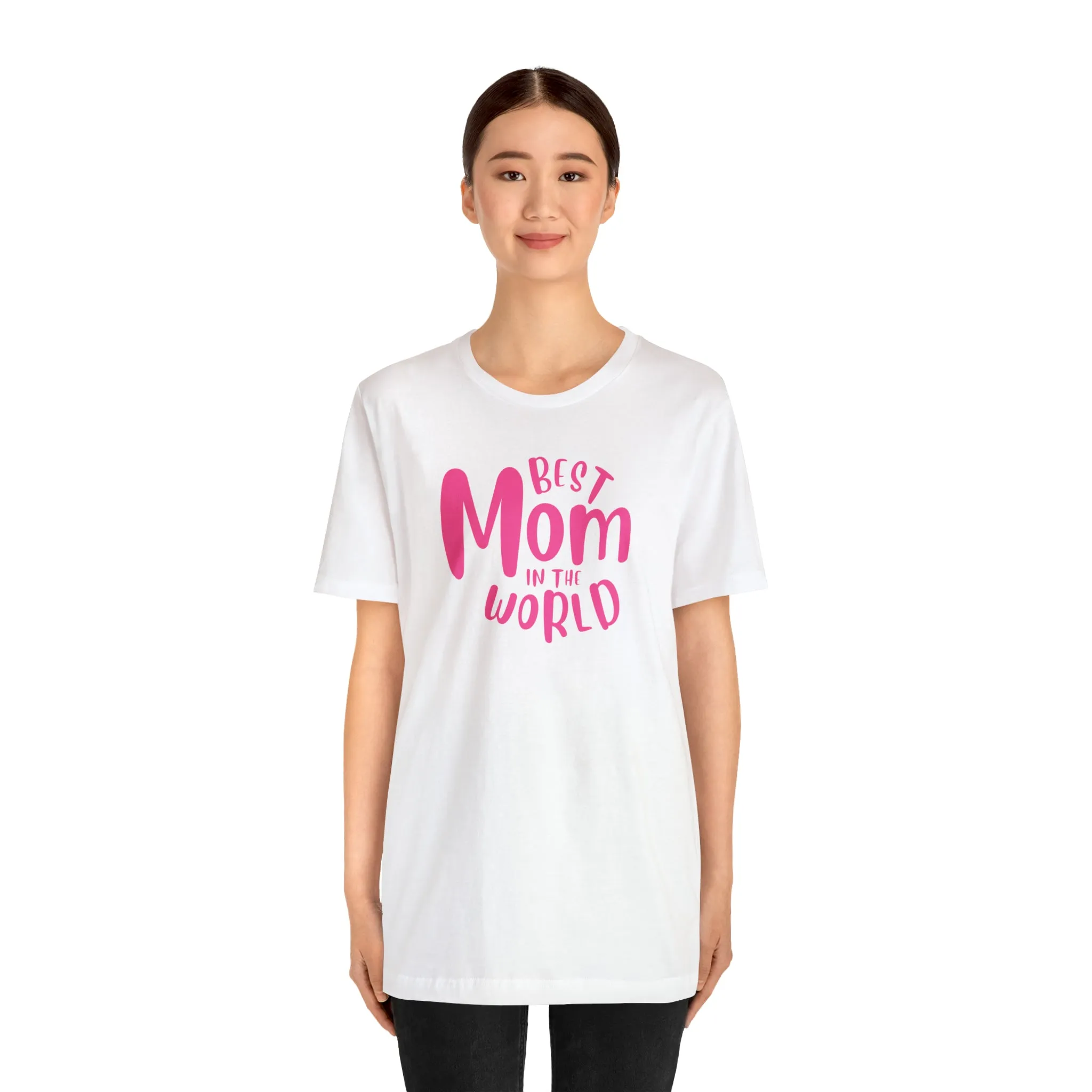 Best Mom in the World T-Shirt | Wonderful Mom Tee |  Bella Canvas 3001 Unisex |  Mother Short Sleeve Tshirt