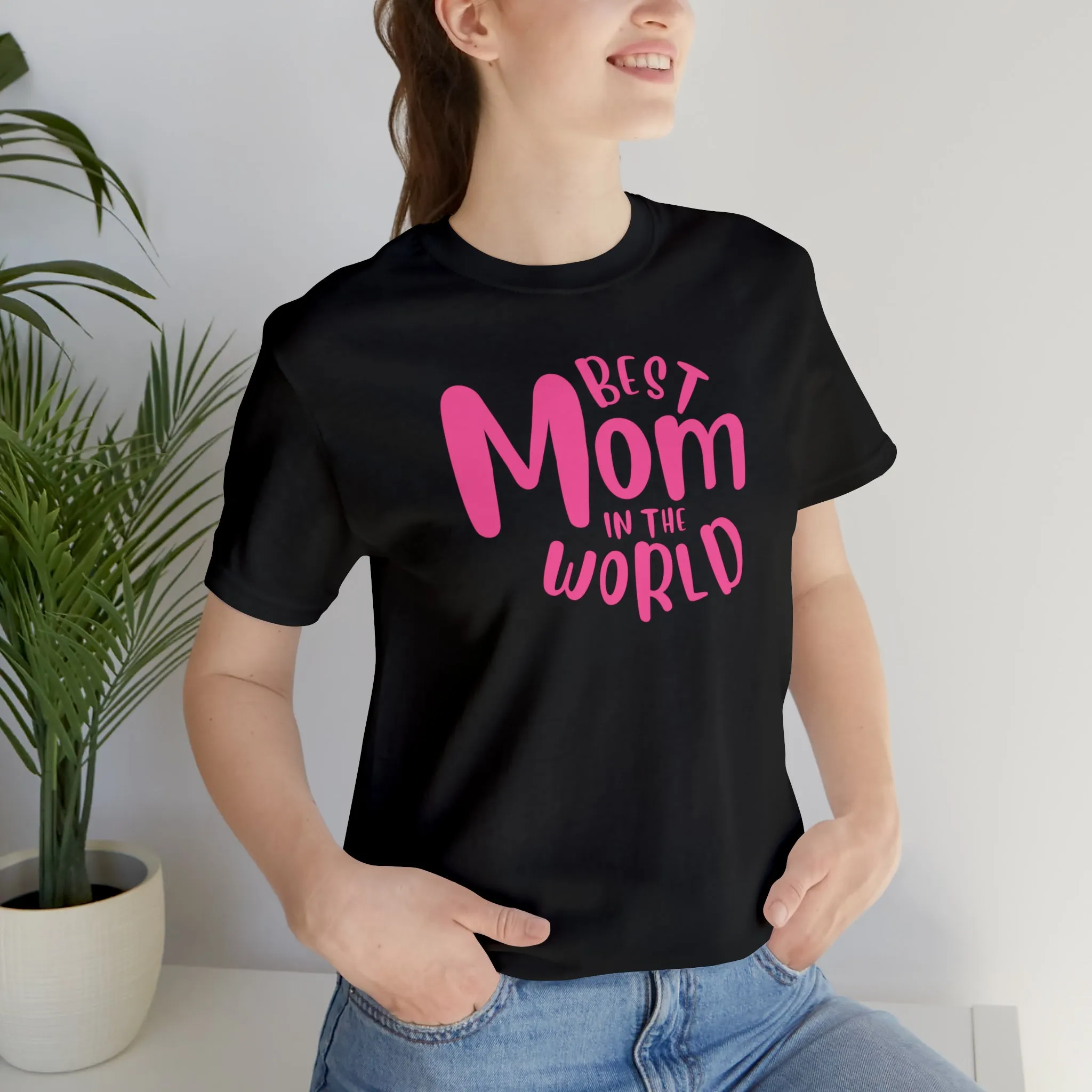 Best Mom in the World T-Shirt | Wonderful Mom Tee |  Bella Canvas 3001 Unisex |  Mother Short Sleeve Tshirt