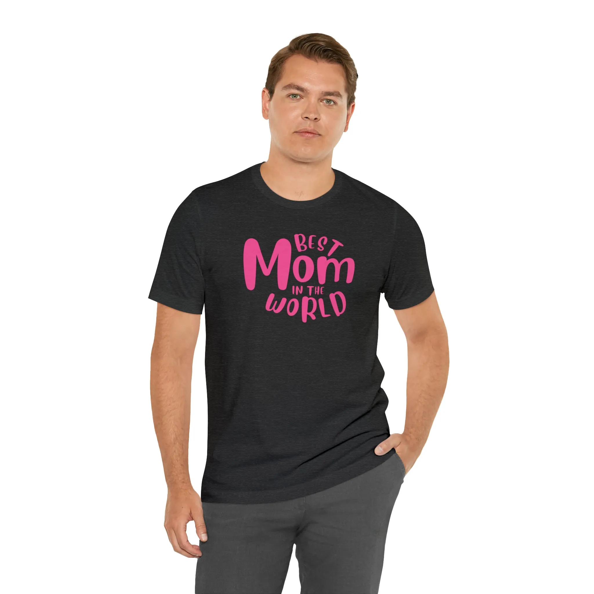 Best Mom in the World T-Shirt | Wonderful Mom Tee |  Bella Canvas 3001 Unisex |  Mother Short Sleeve Tshirt