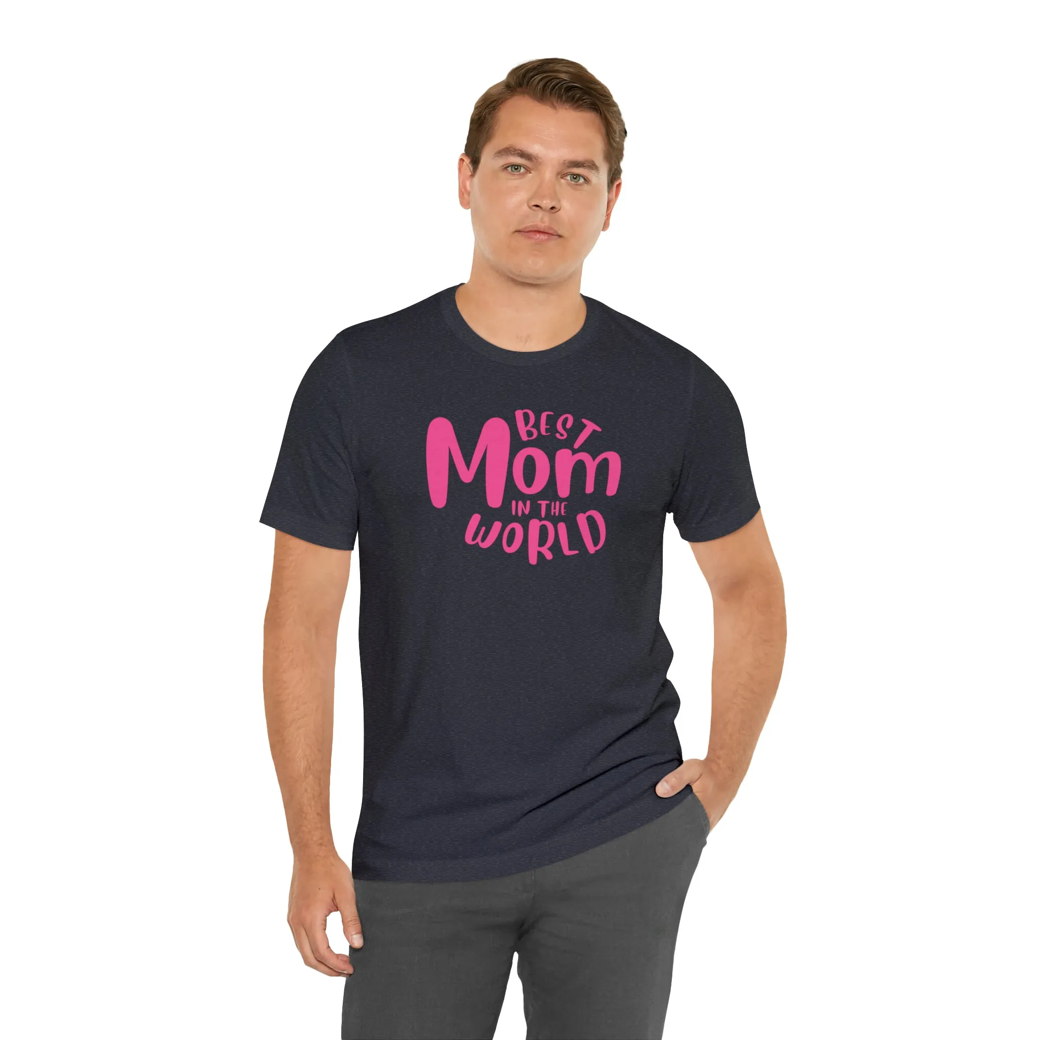 Best Mom in the World T-Shirt | Wonderful Mom Tee |  Bella Canvas 3001 Unisex |  Mother Short Sleeve Tshirt