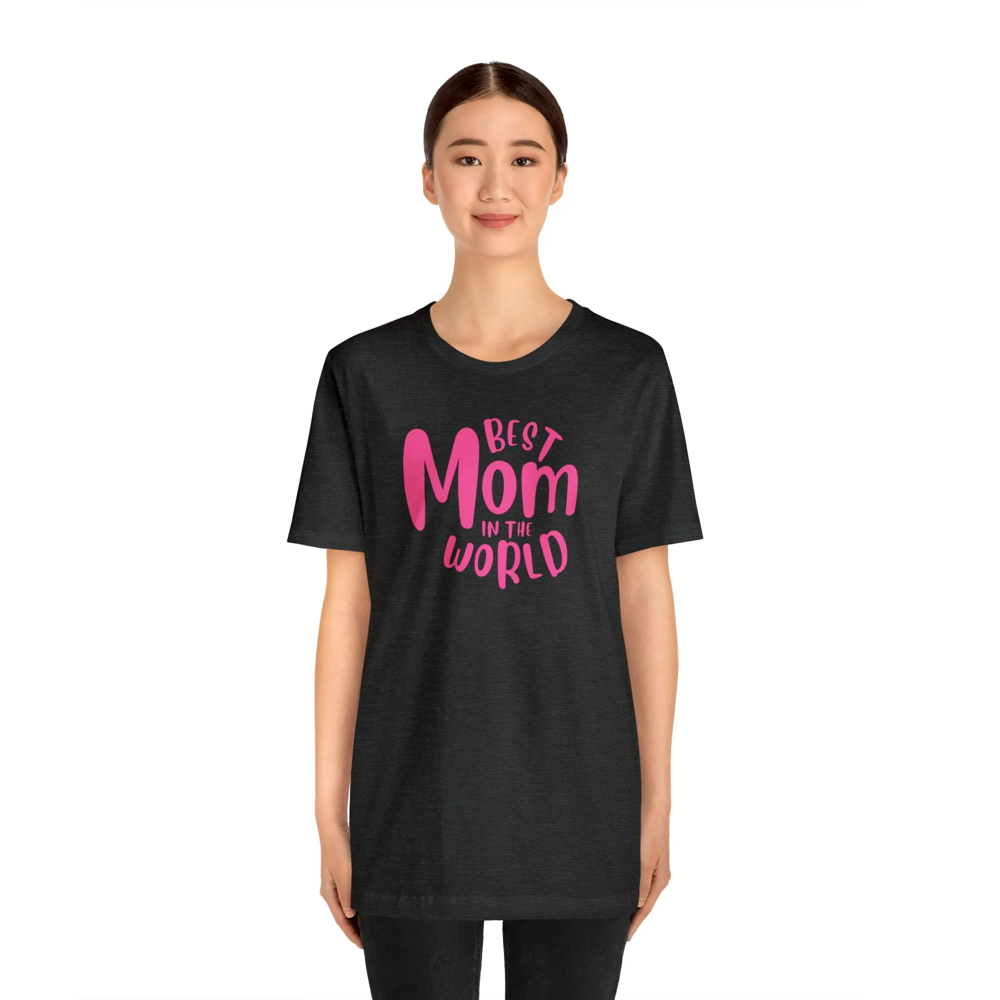 Best Mom in the World T-Shirt | Wonderful Mom Tee |  Bella Canvas 3001 Unisex |  Mother Short Sleeve Tshirt