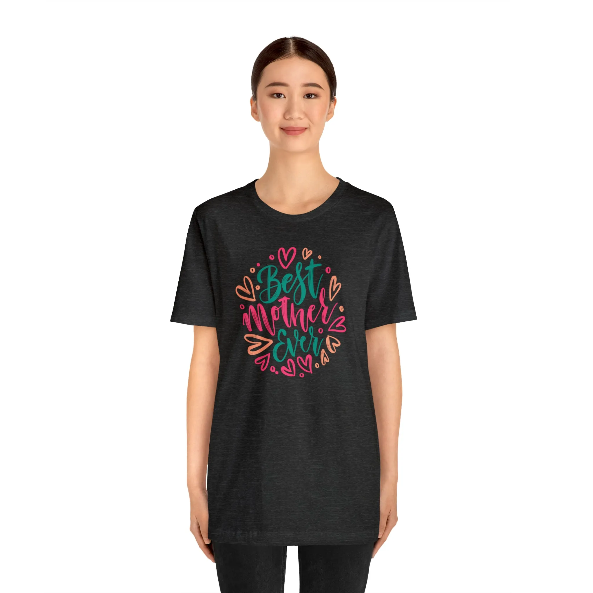 Best Mother Ever Heart T-Shirt | Love You Mama Tee |  Bella Canvas 3001 Unisex |  Mom Short Sleeve Tshirt