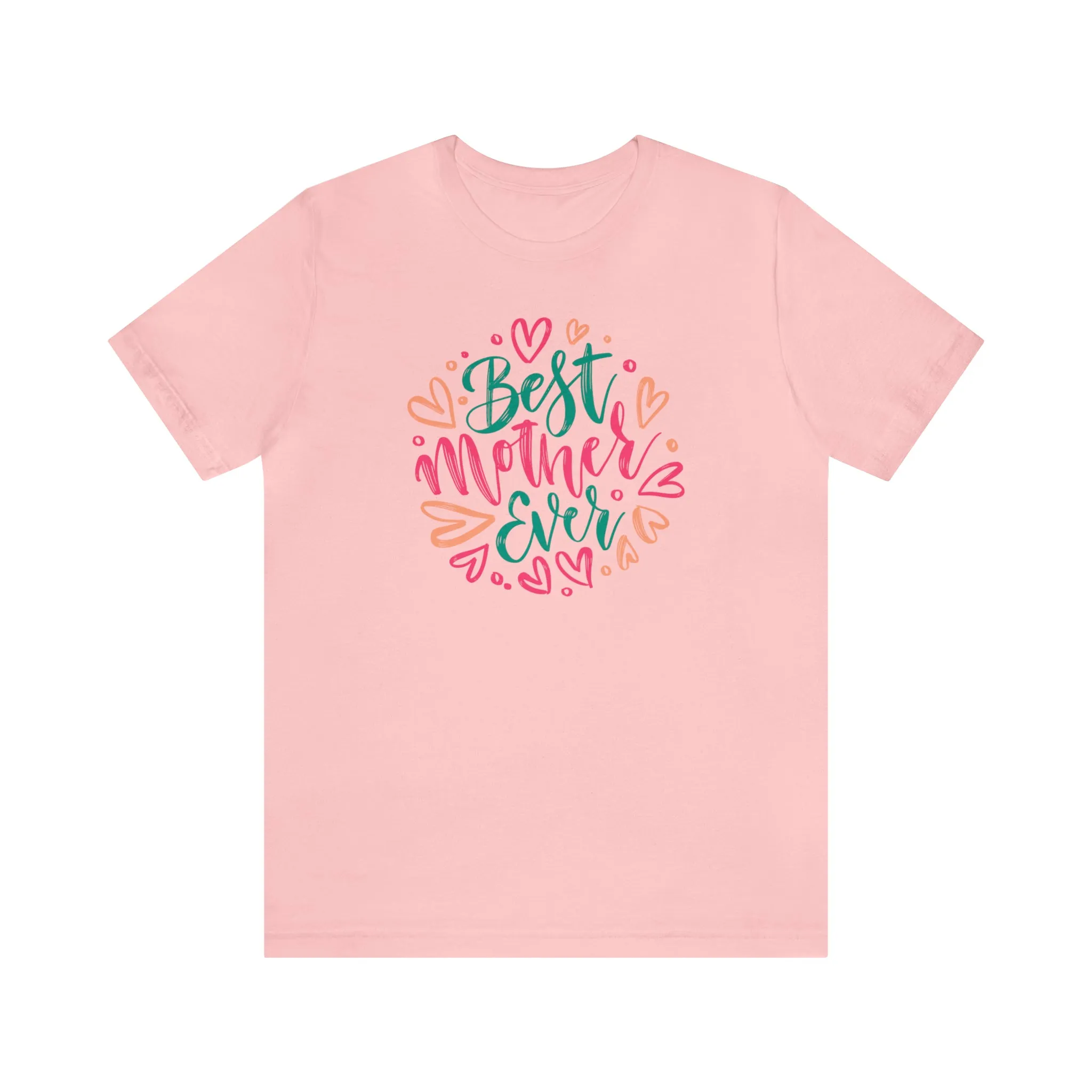 Best Mother Ever Heart T-Shirt | Love You Mama Tee |  Bella Canvas 3001 Unisex |  Mom Short Sleeve Tshirt