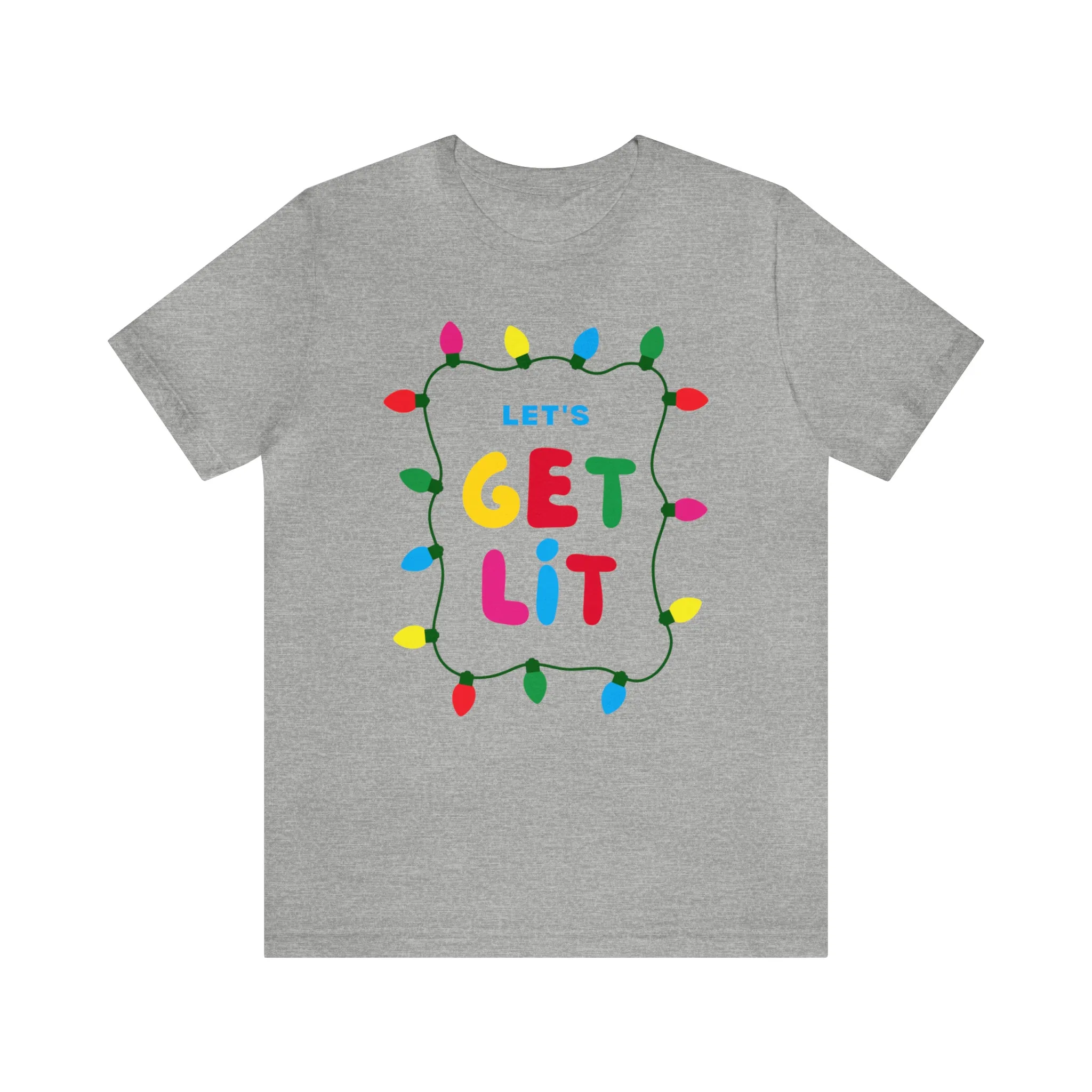 Let's Get Lit Christmas T-Shirt | Funny XMas Tee |  Bella Canvas 3001 Unisex | Happy Holidays Short Sleeve Tshirt