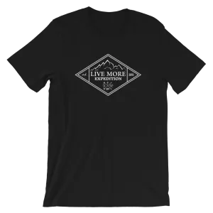 Live More Expedition Short-Sleeve Unisex T-Shirt