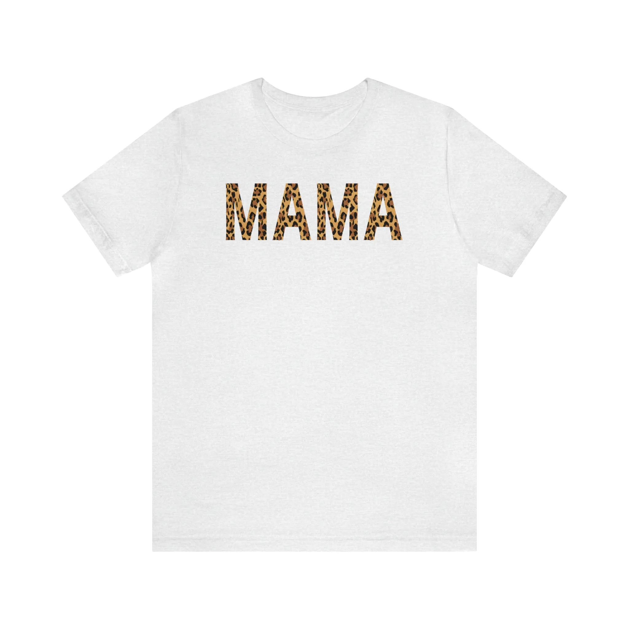 Mama Leopard T-Shirt | Love Mom Tee |  Bella Canvas 3001 Unisex |  Mama Short Sleeve Tshirt