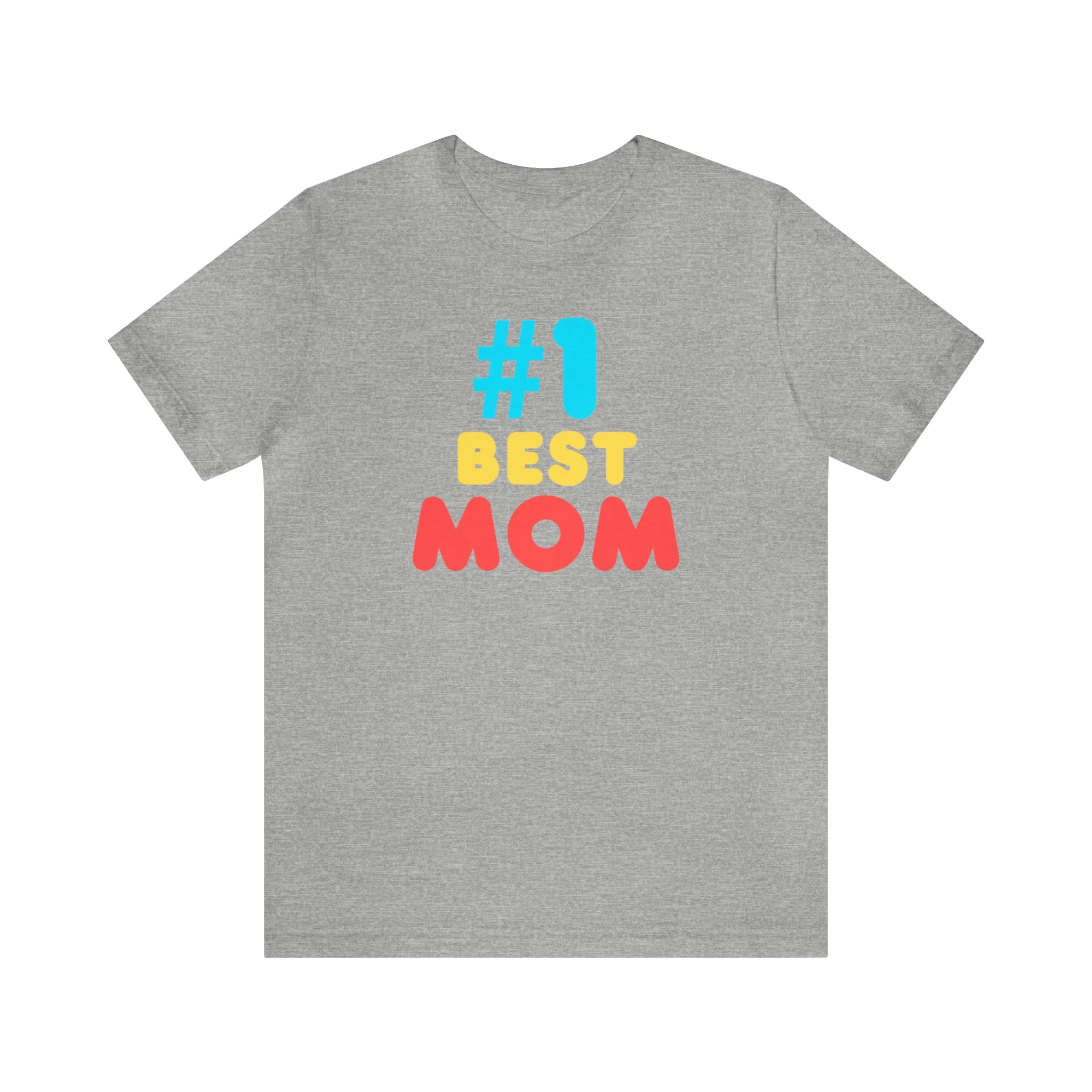 Number One Best Mom T-Shirt | Mother Bestie Tee |  Bella Canvas 3001 Unisex | Mama Short Sleeve Tshirt