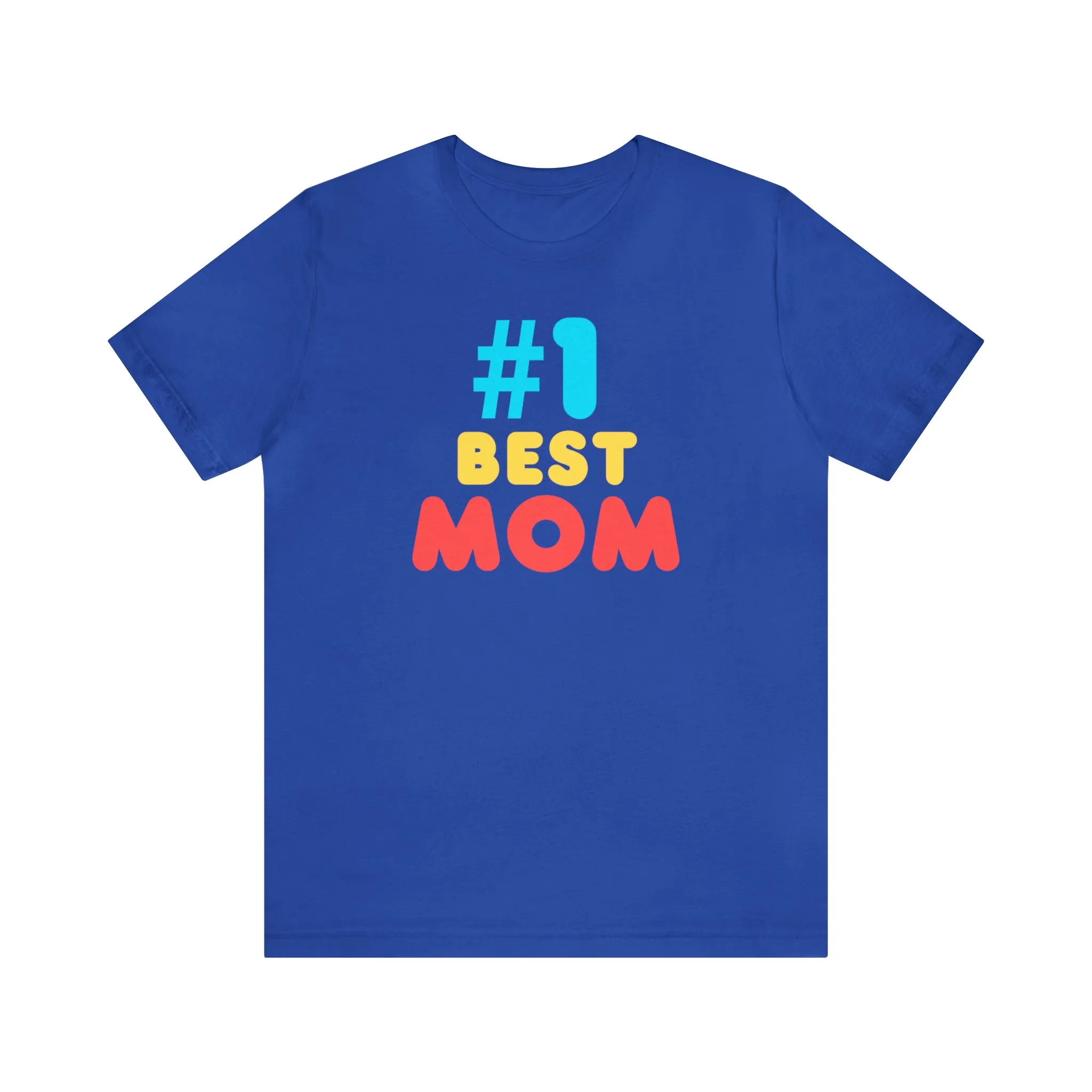 Number One Best Mom T-Shirt | Mother Bestie Tee |  Bella Canvas 3001 Unisex | Mama Short Sleeve Tshirt