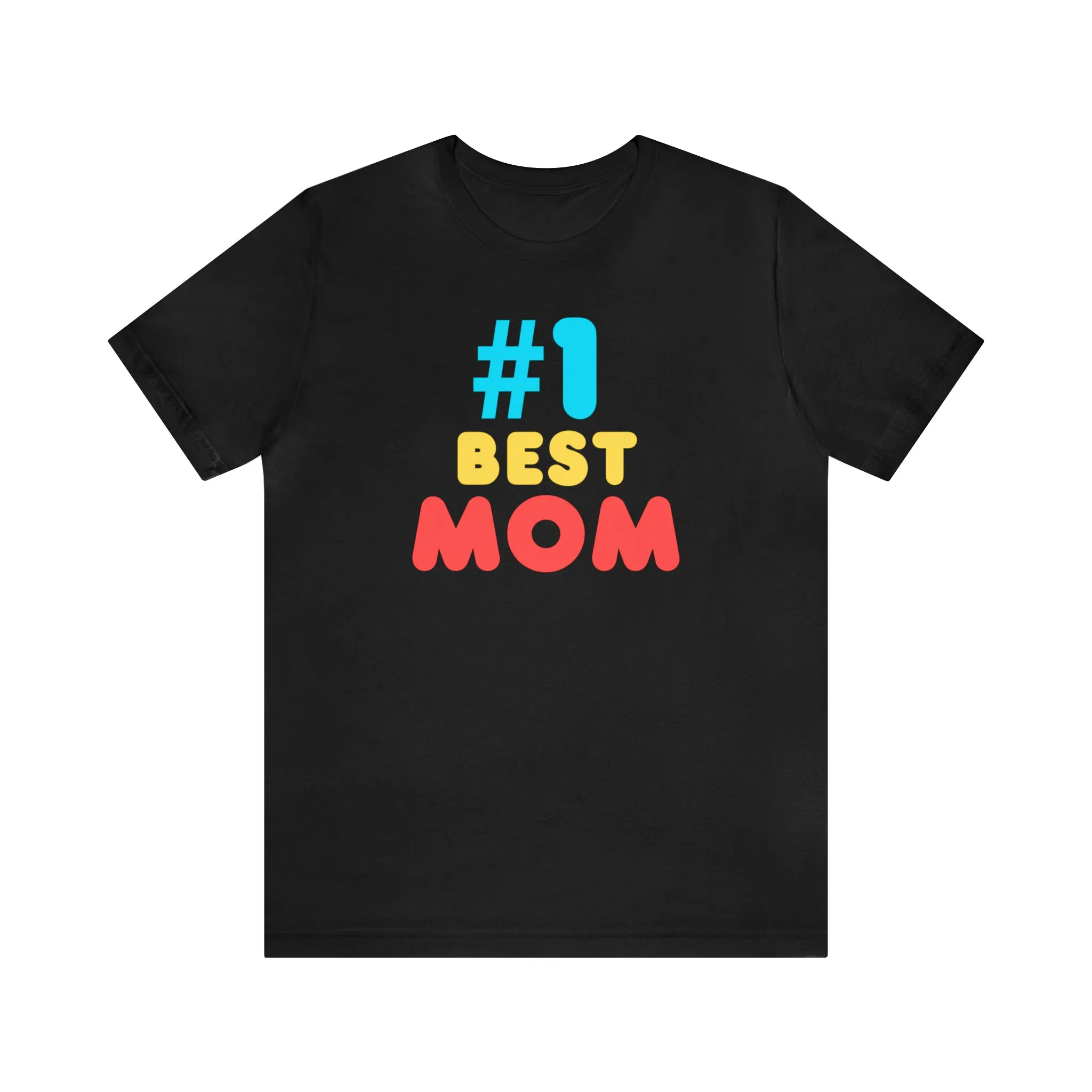 Number One Best Mom T-Shirt | Mother Bestie Tee |  Bella Canvas 3001 Unisex | Mama Short Sleeve Tshirt