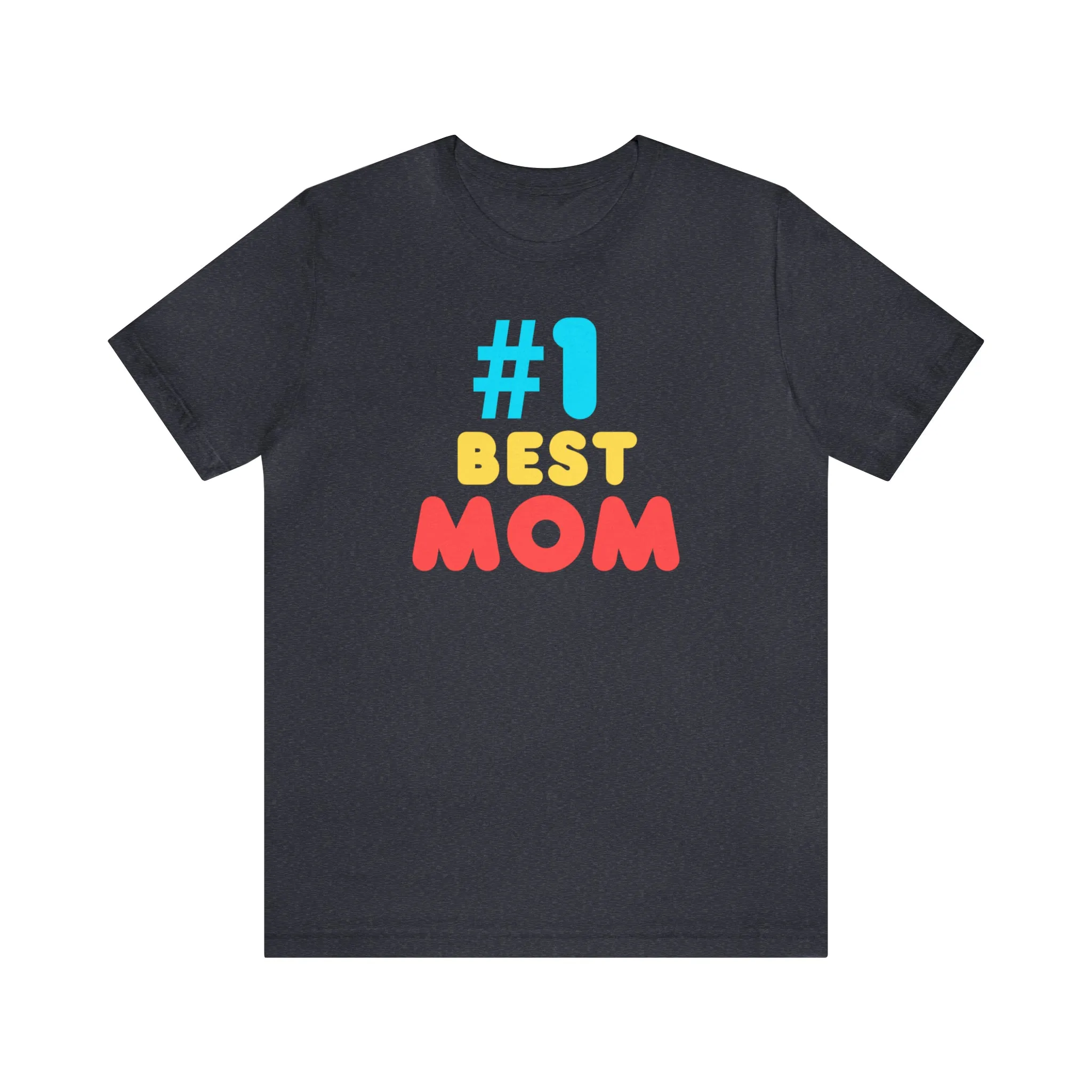 Number One Best Mom T-Shirt | Mother Bestie Tee |  Bella Canvas 3001 Unisex | Mama Short Sleeve Tshirt