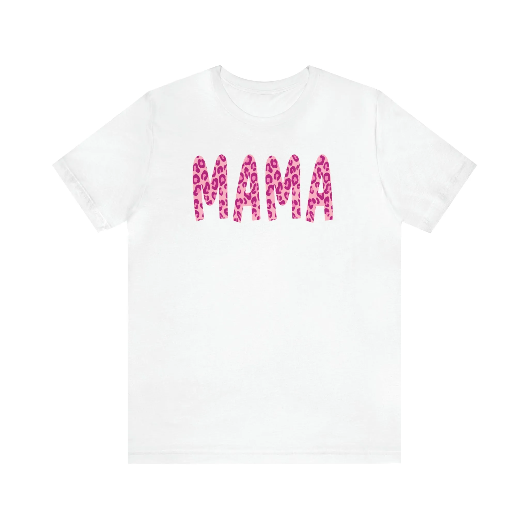 Pink Leopard Mama  T-Shirt | Love Mom Tee |  Bella Canvas 3001 Unisex |  Mother Short Sleeve Tshirt