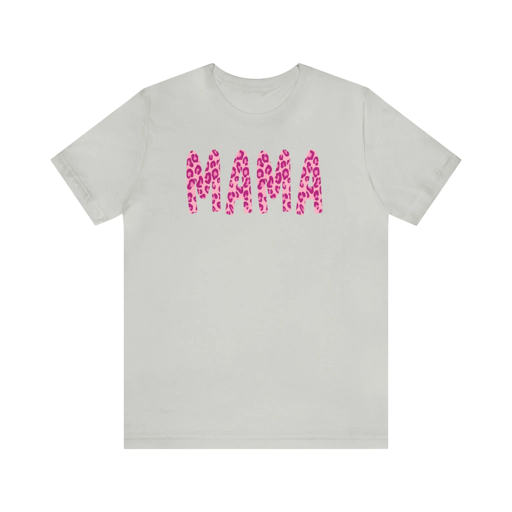 Pink Leopard Mama  T-Shirt | Love Mom Tee |  Bella Canvas 3001 Unisex |  Mother Short Sleeve Tshirt