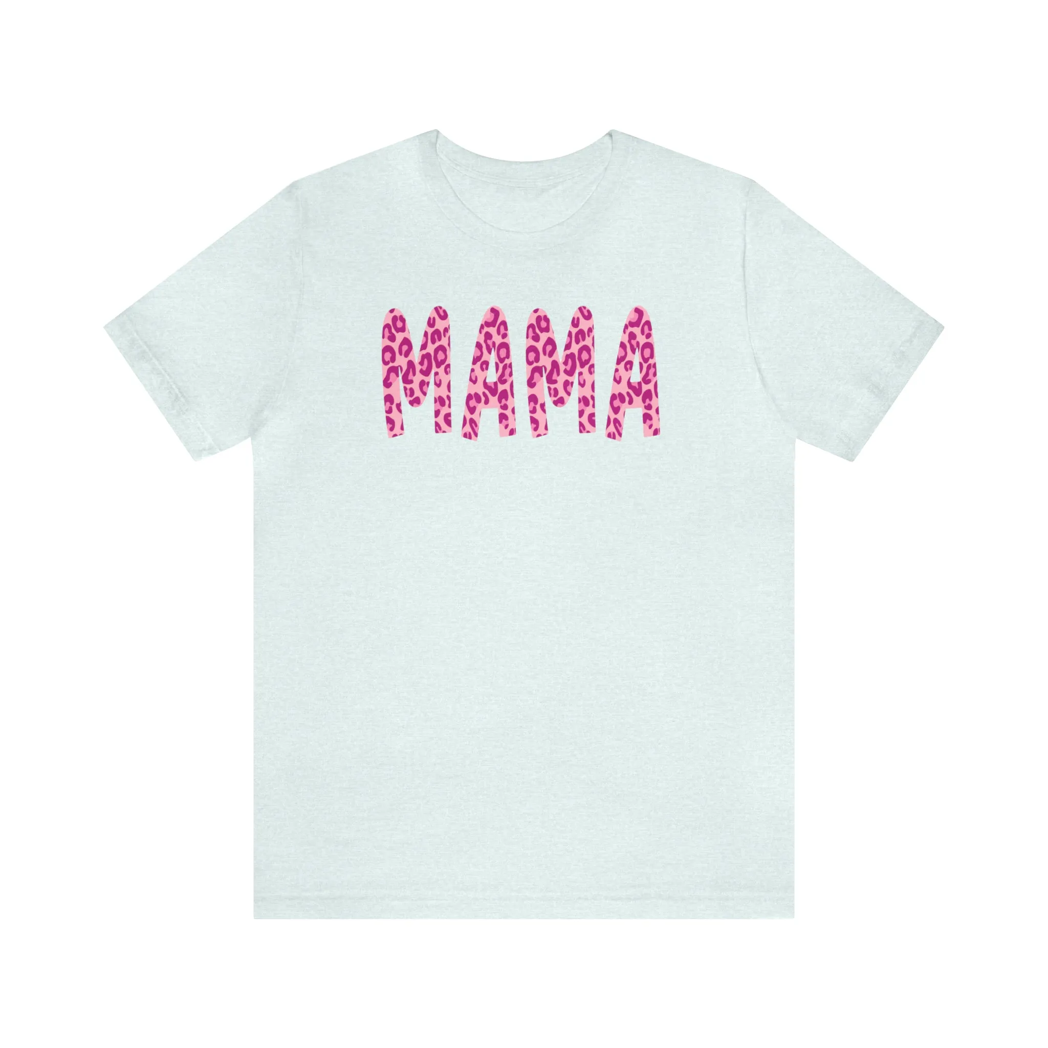 Pink Leopard Mama  T-Shirt | Love Mom Tee |  Bella Canvas 3001 Unisex |  Mother Short Sleeve Tshirt