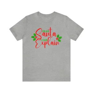 Santa I Can Explain T-Shirt | Festive XMas Tee |  Bella Canvas 3001 Unisex | Happy Holidays Short Sleeve T-shirt