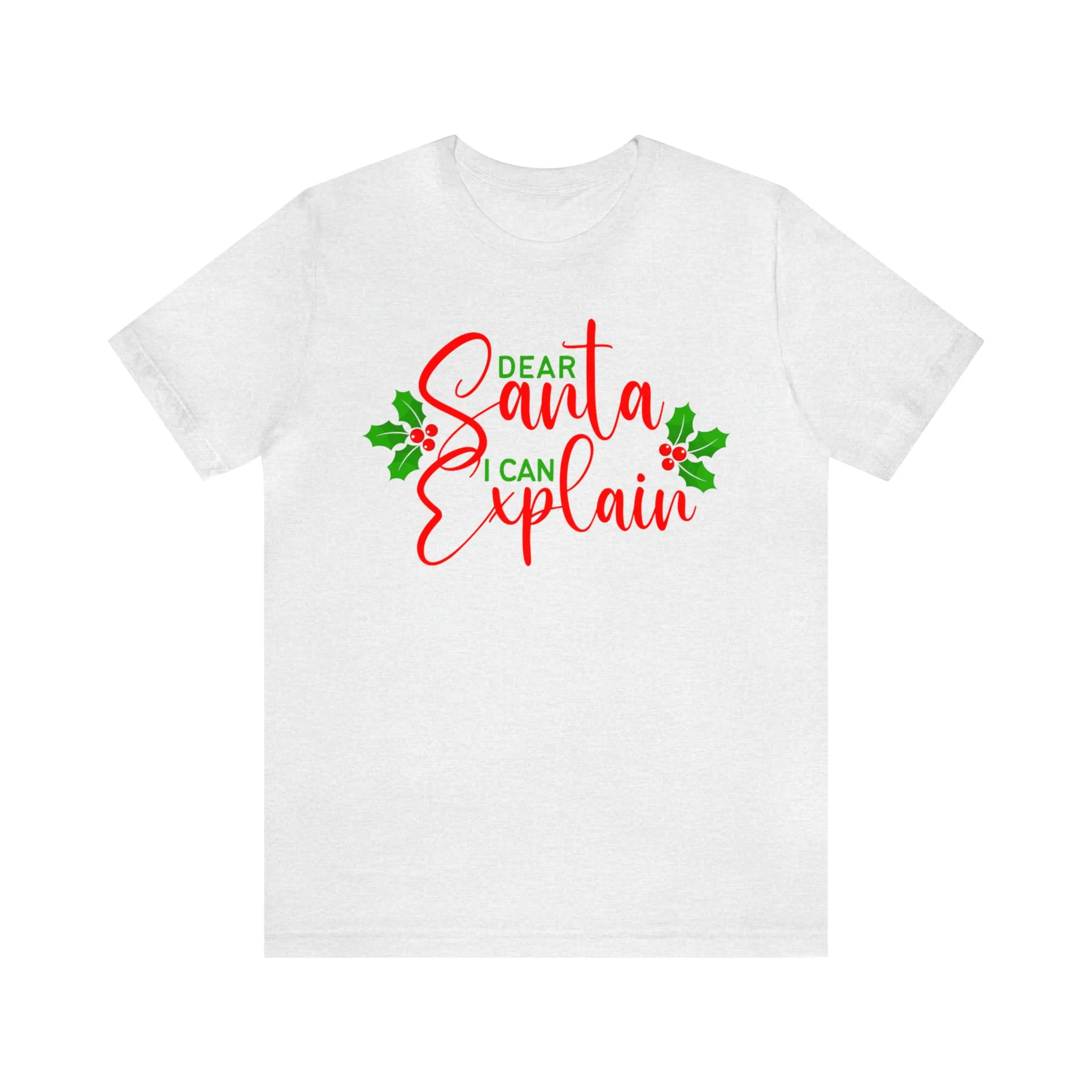 Santa I Can Explain T-Shirt | Festive XMas Tee |  Bella Canvas 3001 Unisex | Happy Holidays Short Sleeve T-shirt