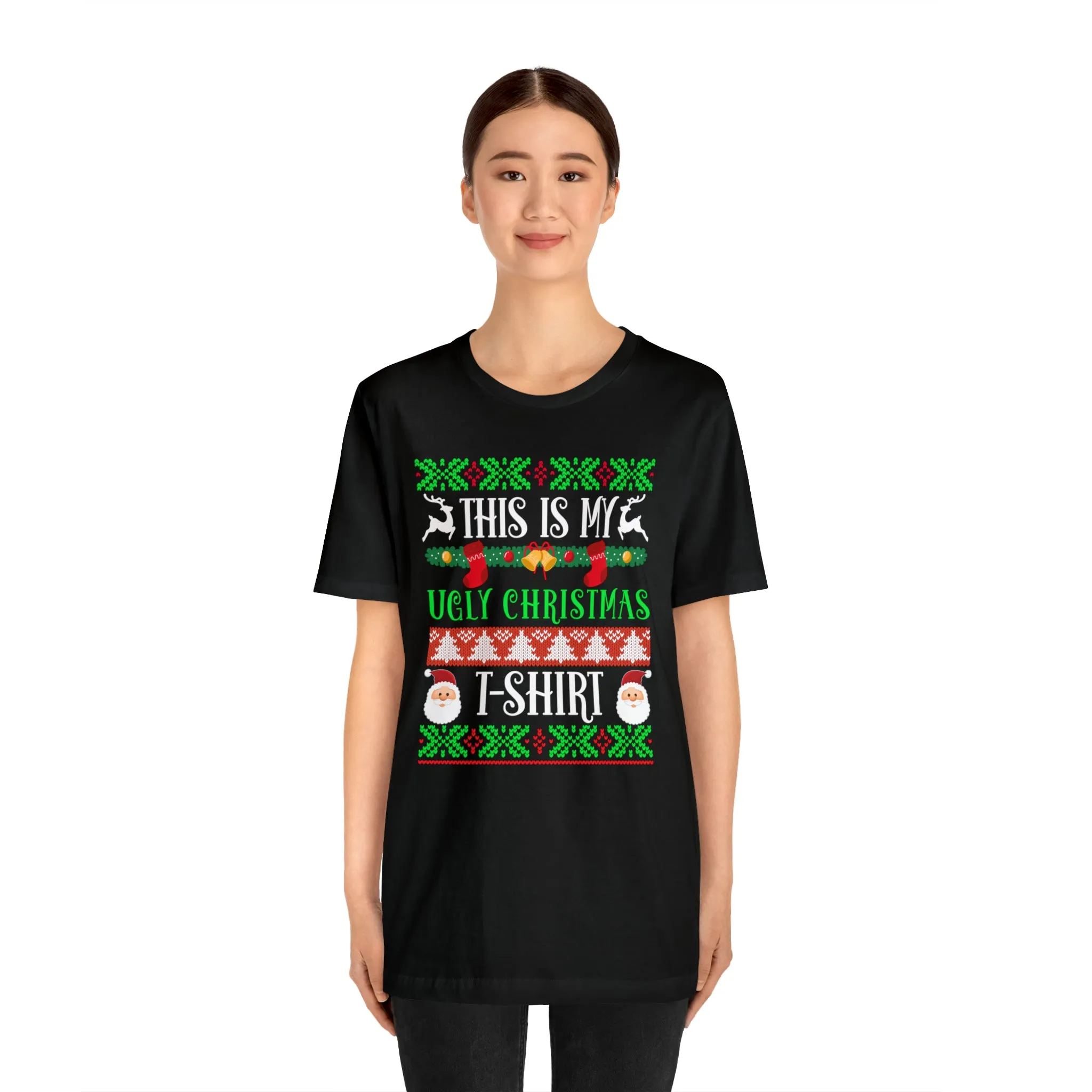 This is My Ugly Christmas T-Shirt | Funny XMas Tee |  Bella Canvas 3001 Unisex | Happy Holidays Short Sleeve Tshirt