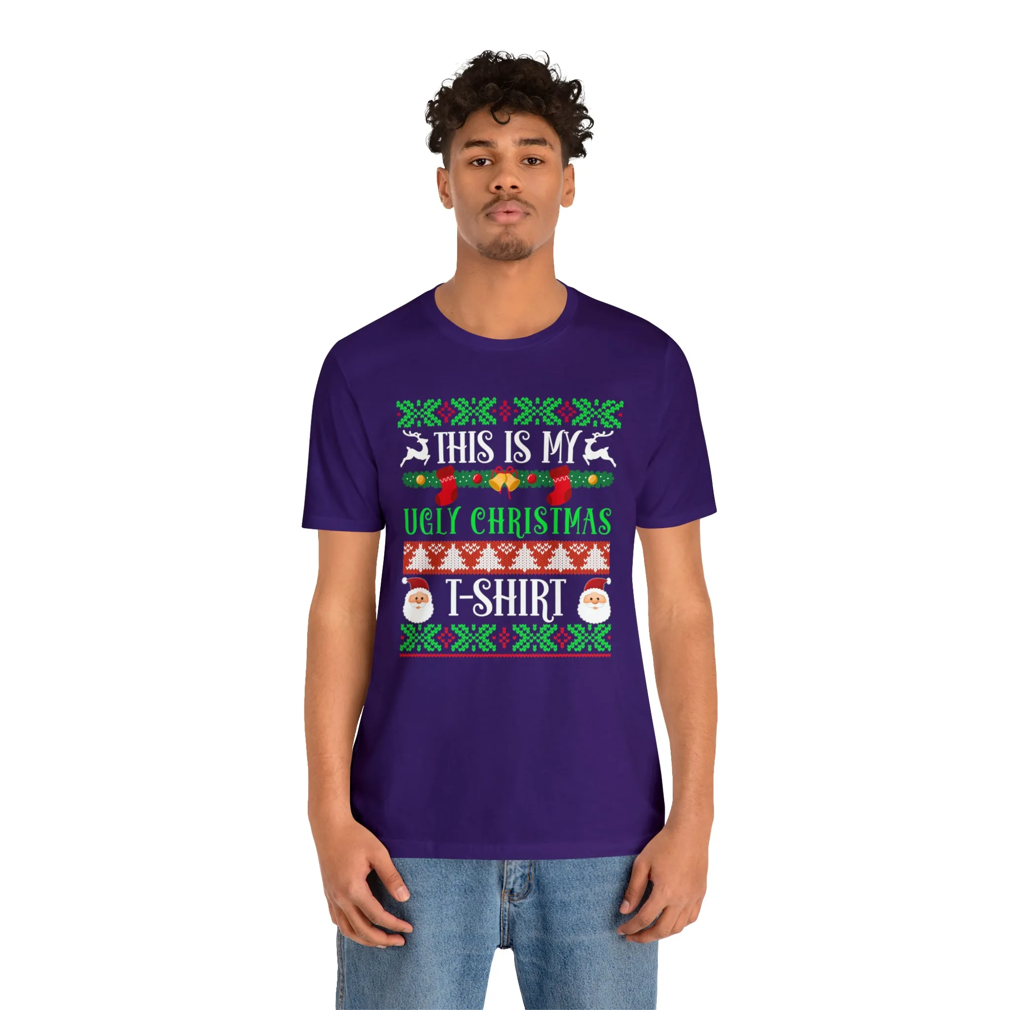This is My Ugly Christmas T-Shirt | Funny XMas Tee |  Bella Canvas 3001 Unisex | Happy Holidays Short Sleeve Tshirt