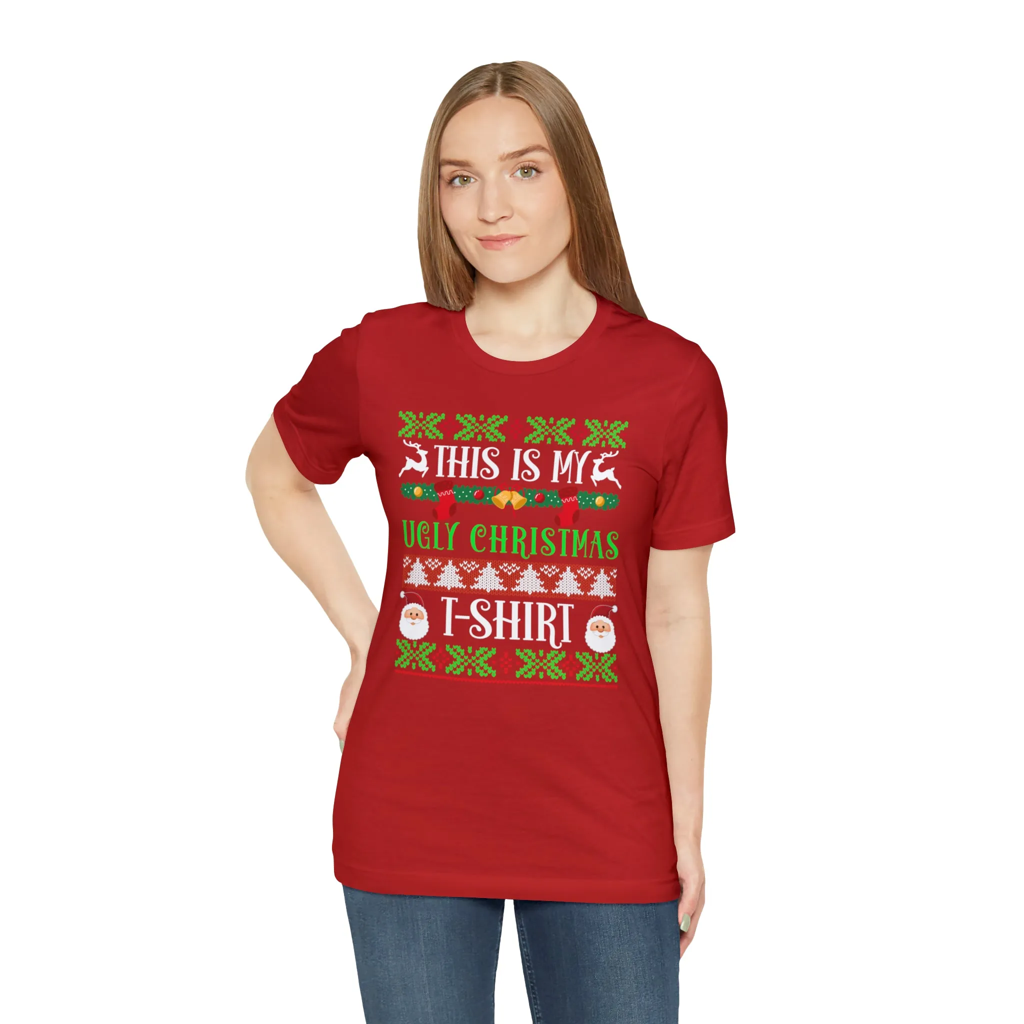 This is My Ugly Christmas T-Shirt | Funny XMas Tee |  Bella Canvas 3001 Unisex | Happy Holidays Short Sleeve Tshirt