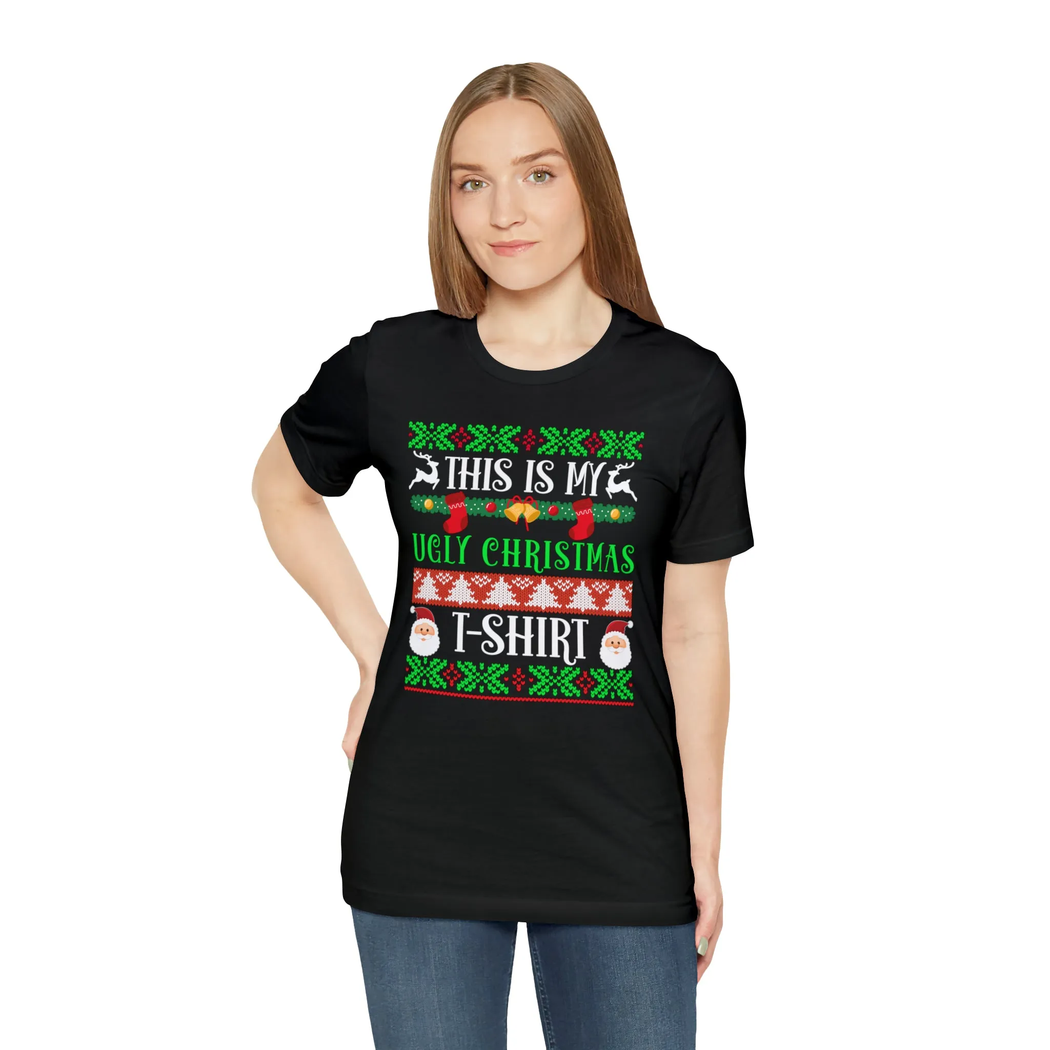 This is My Ugly Christmas T-Shirt | Funny XMas Tee |  Bella Canvas 3001 Unisex | Happy Holidays Short Sleeve Tshirt