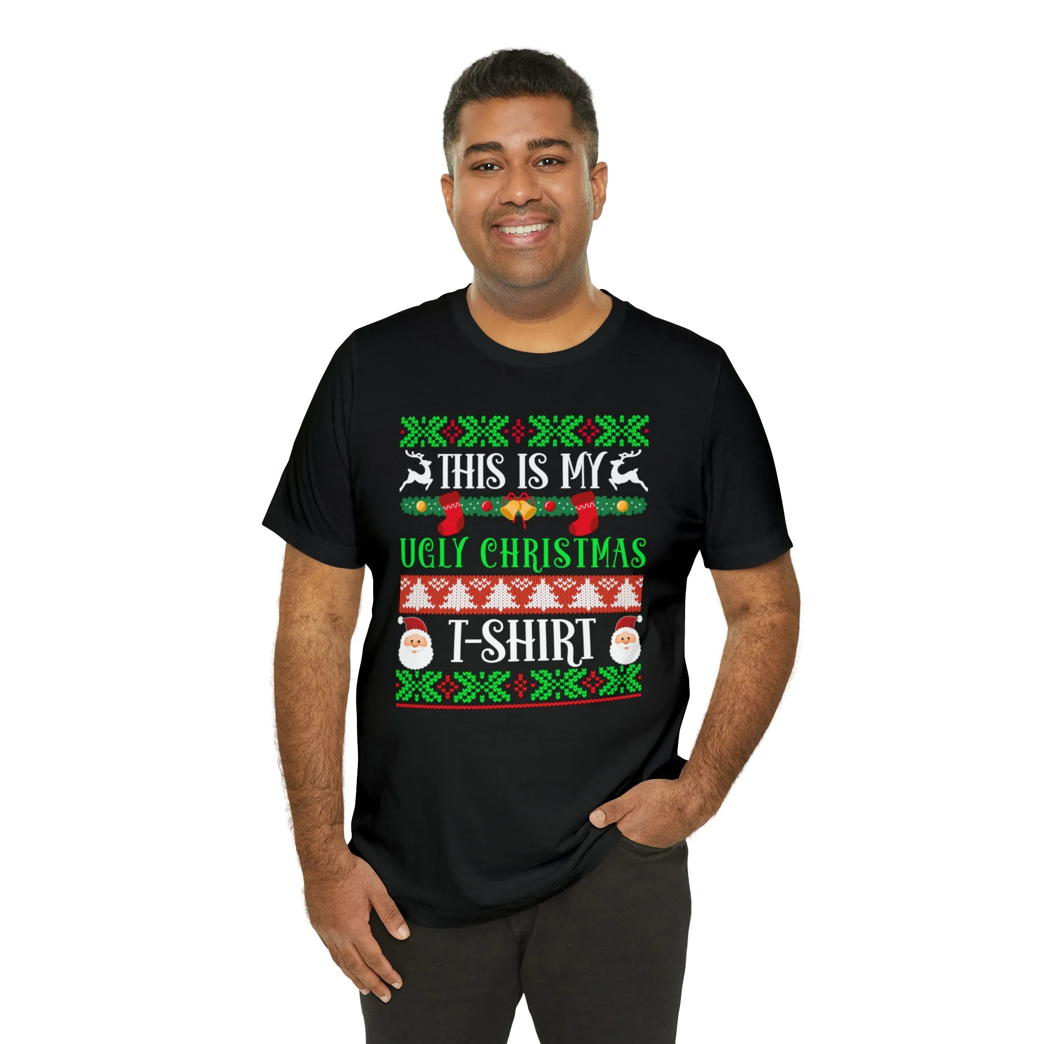 This is My Ugly Christmas T-Shirt | Funny XMas Tee |  Bella Canvas 3001 Unisex | Happy Holidays Short Sleeve Tshirt