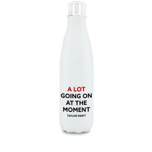 Water Bottle - A LOT Going On - Taylor Swift