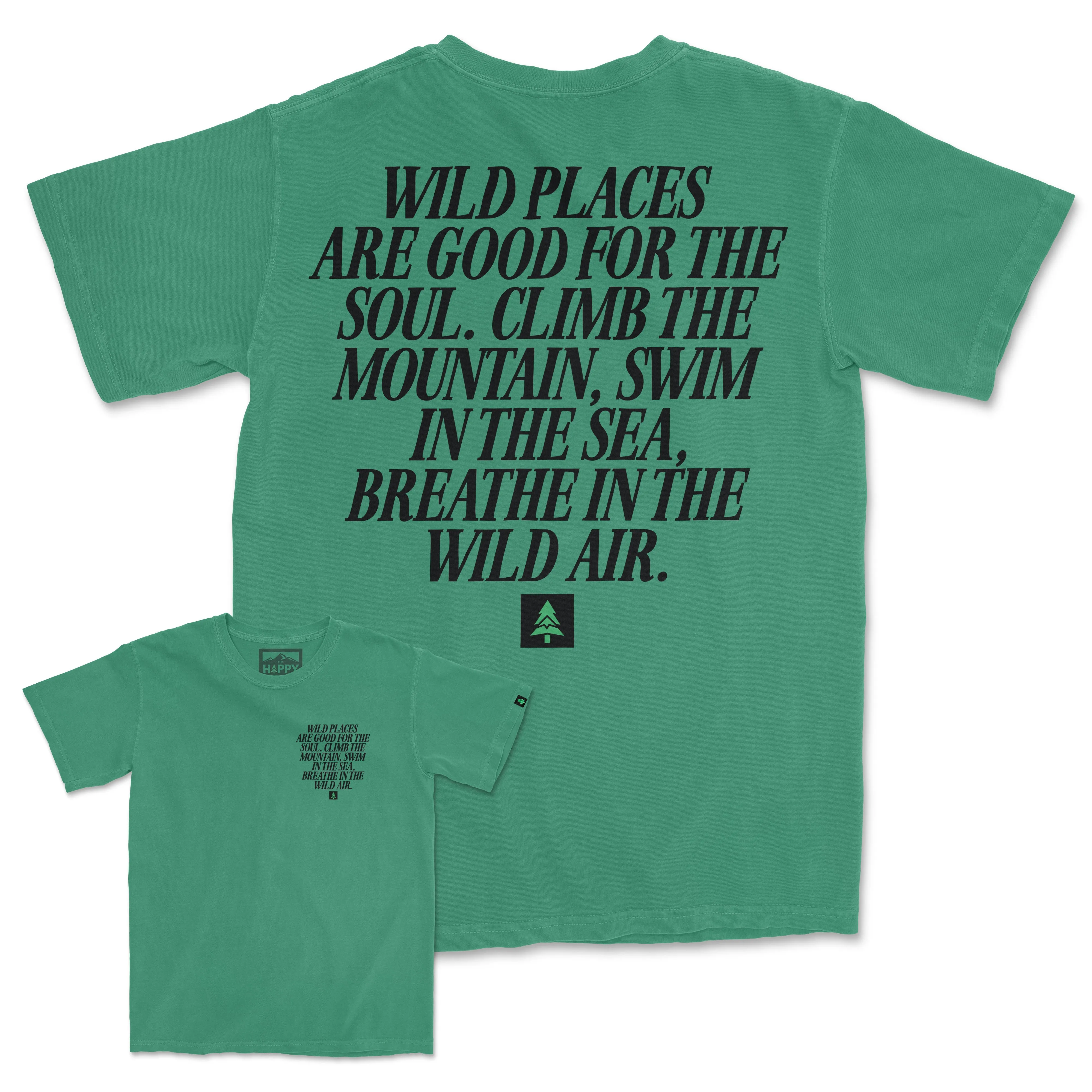 Wild Places Are Good For The Soul Back Print Pigment-Dyed Tee