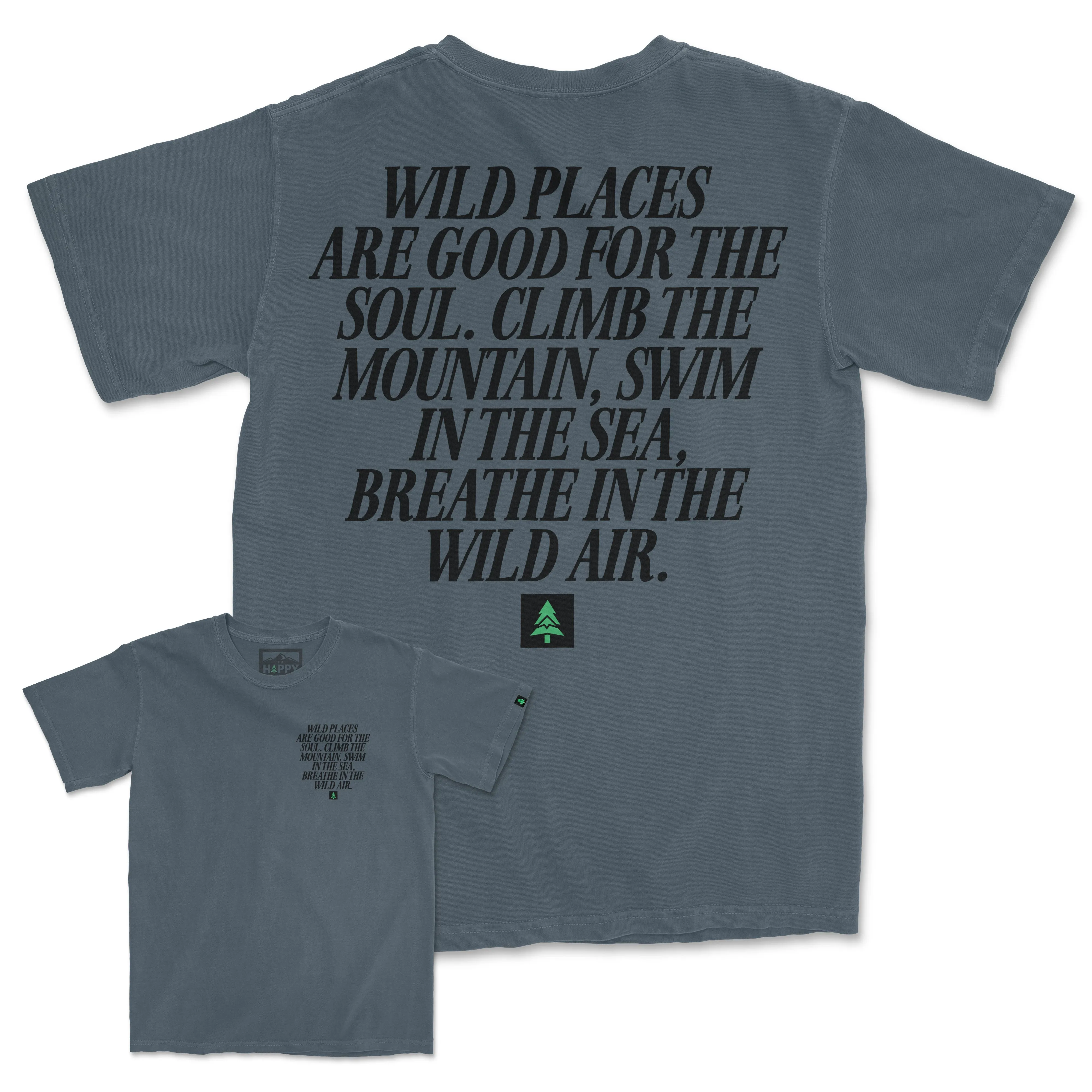 Wild Places Are Good For The Soul Back Print Pigment-Dyed Tee