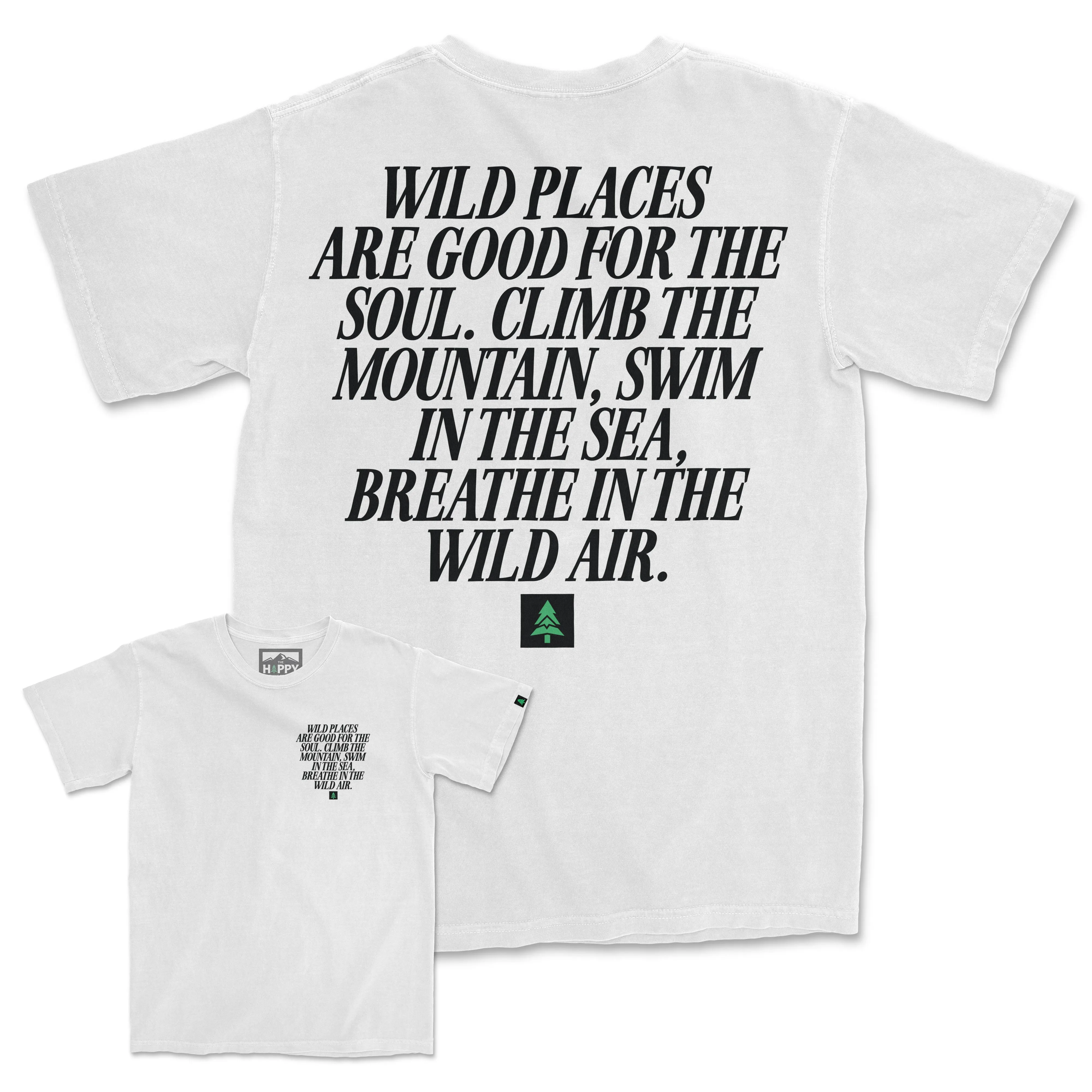 Wild Places Are Good For The Soul Back Print Pigment-Dyed Tee