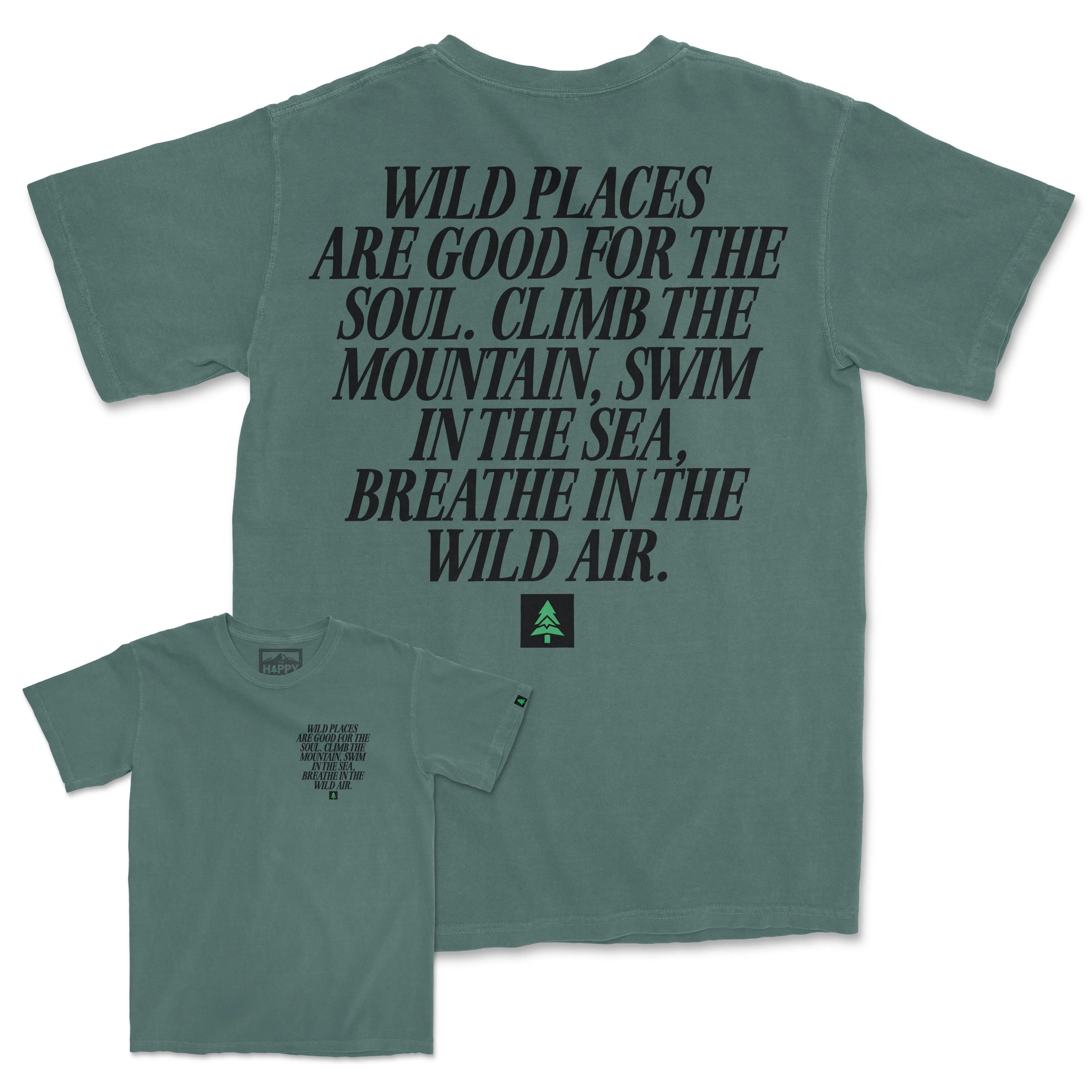 Wild Places Are Good For The Soul Back Print Pigment-Dyed Tee